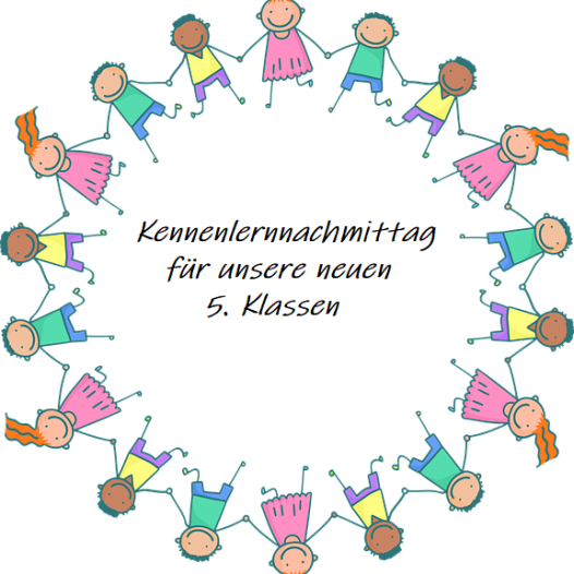 Kinder in Kreisform halten Hände, Text: Kennenlernnachmittag für unsere neuen 5. Klassen.